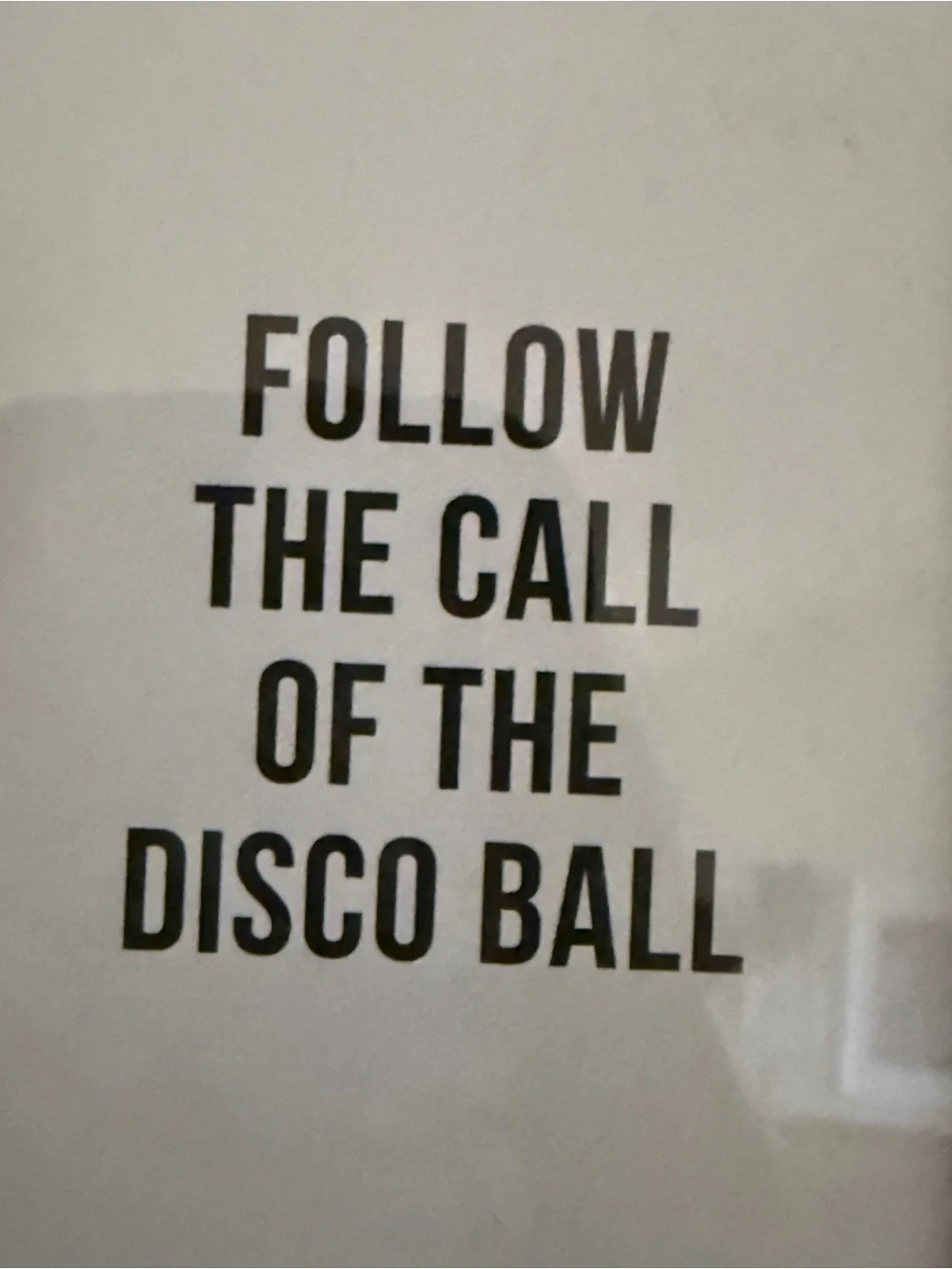 Follow the call of the disco ball 3x5” Gold Picture Framed mini wall art